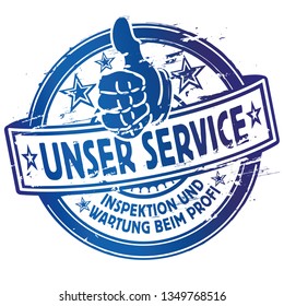 Rubber stamp service for you from a professional, Letters with Unser Service, Inspektion und Wartumg beim Profi means Our service, inspection and maintenance by the professional