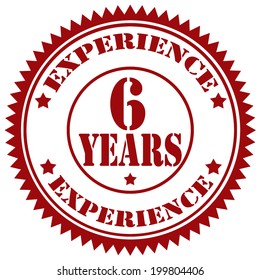 Rubber stamp with text 6 Years Experience,vector illustration