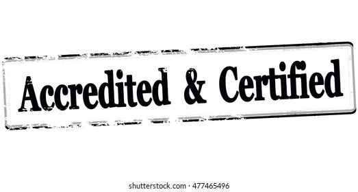 Rubber stamp with text accredited and certified inside, vector illustration