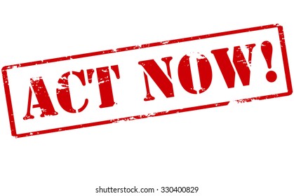 Rubber stamp with text act now inside, vector illustration