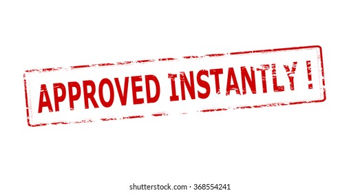 Rubber stamp with text approved instantly inside, vector illustration