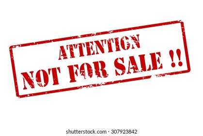 Rubber stamp with text attention not for sale inside, vector illustration