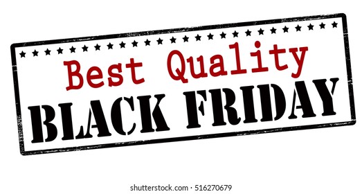 Rubber stamp with text best quality black Friday inside, vector illustration