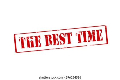 Rubber stamp with text the best time inside, vector illustration
