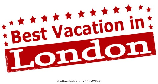 Rubber stamp with text best vacation in London inside, vector illustration