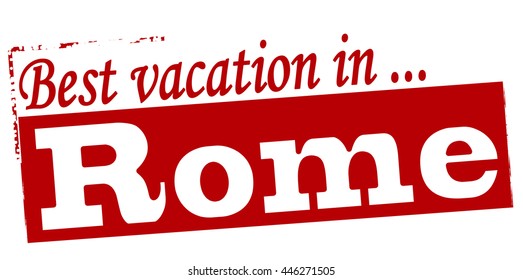 Rubber stamp with text best vacation in Rome inside, vector illustration