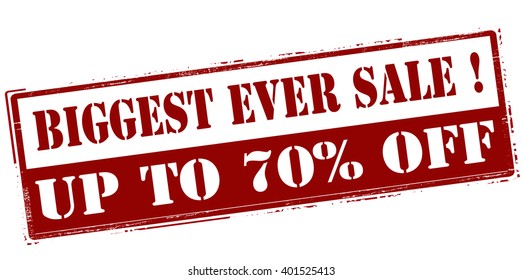 Rubber stamp with text biggest ever sale up to seventy percent off inside, vector illustration`