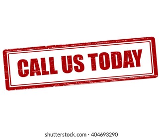 Rubber stamp with text call us today inside, vector illustration