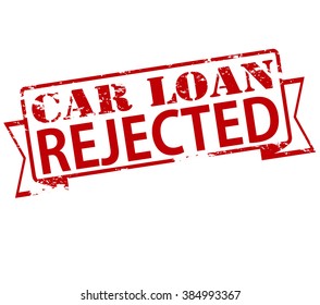 Rubber stamp with text car loan rejected inside, vector illustration