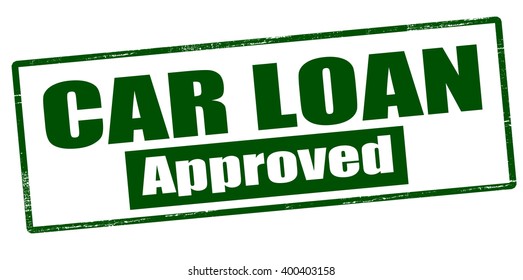 Rubber stamp with text car loan approved inside, vector illustration`