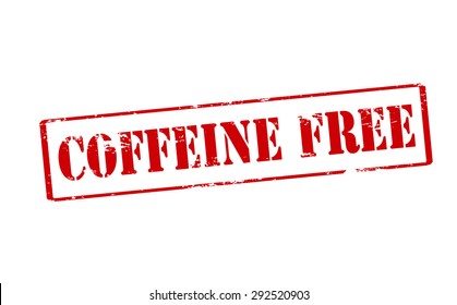 Rubber stamp with text coffeine free inside, vector illustration