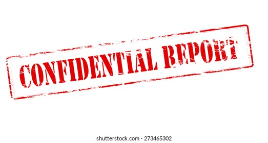 Rubber stamp with text confidential report inside, vector illustration