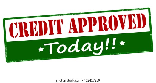Rubber stamp with text credit approved today inside, vector illustration