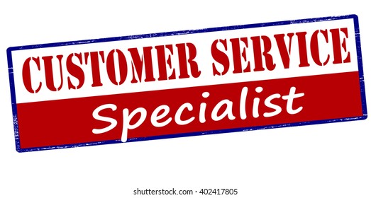 Rubber stamp with text customer service specialist inside, vector illustration