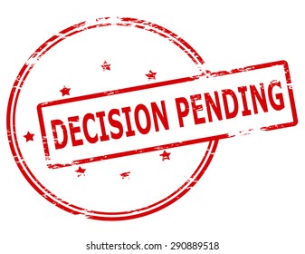 Rubber stamp with text decision pending inside, vector illustration
