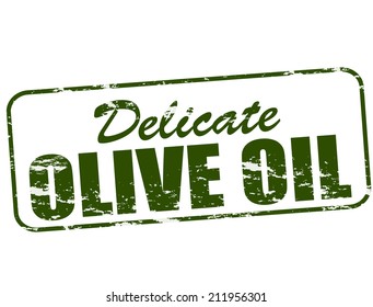 Rubber stamp with text delicate olive oil inside, vector illustration