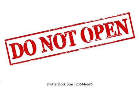 Do Not Open: imágenes, fotos de stock y vectores | Shutterstock