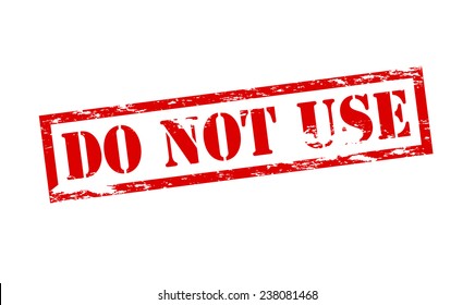 Rubber stamp with text do not use inside, vector illustration