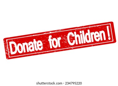 Rubber stamp with text donate for children inside, vector illustration