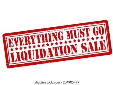 Rubber stamp with text everything must go liquidation sale inside, vector illustration`