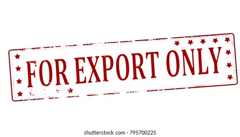 Rubber stamp with text for export only inside, vector illustration