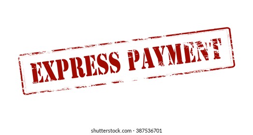 Rubber stamp with text express payment inside, vector illustration