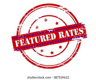 Rubber stamp with text featured rates inside, vector illustration