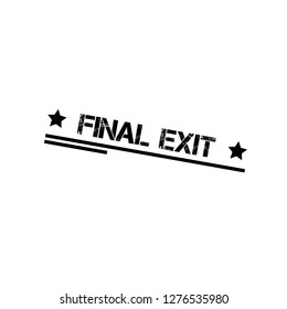 Rubber stamp with text final exit inside - emblem, label, badge,sticker.Designed for your web site design, logo, app, UI