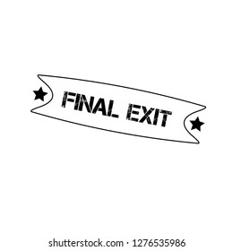 Rubber stamp with text final exit inside - emblem, label, badge,sticker.Designed for your web site design, logo, app, UI
