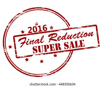 Rubber stamp with text final reduction super sale inside, vector illustration