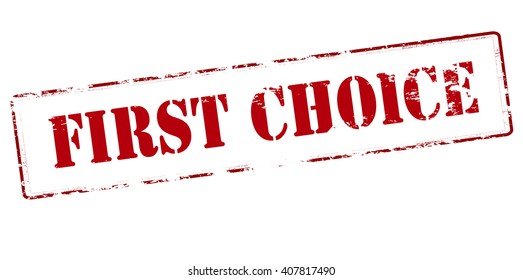 Rubber stamp with text first choice inside, vector illustration