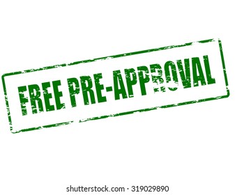 Rubber stamp with text free pre approval inside, vector illustration