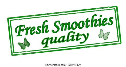 Rubber stamp with text fresh smoothies quality inside, vector illustration