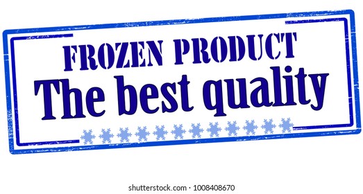 Rubber stamp with text frozen product the best quality inside, vector illustration