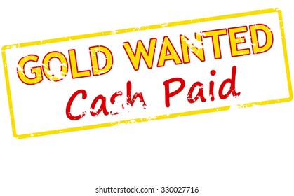 Rubber stamp with text gold wanted cash paid inside, vector illustration