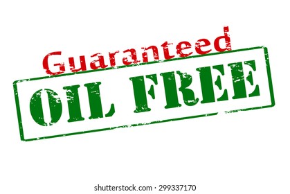 Rubber stamp with text guaranteed oil free inside, vector illustration