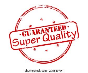 Rubber stamp with text guaranteed super quality inside, vector illustration