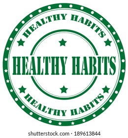 Rubber stamp with text Healthy Habits,vector illustration
