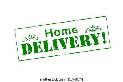 Rubber stamp with text home delivery inside, vector illustration