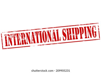 Rubber Stamp With Text International Shipping Inside, Vector Illustration