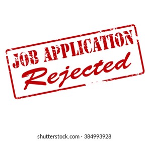 Rubber stamp with text job application rejected inside, vector illustration