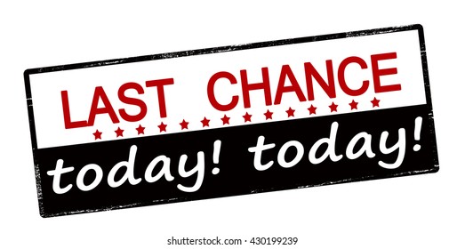 Rubber stamp with text last chance today inside, vector illustration