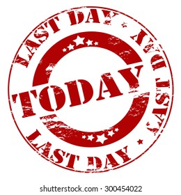 Rubber stamp with text last day today inside, vector illustration