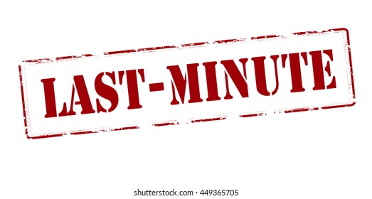 Rubber stamp with text last minute inside, vector illustration