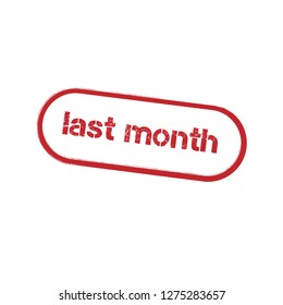 Rubber stamp with text last month inside.Designed for your web site design, logo, app, UI