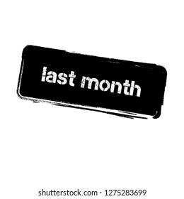 Rubber stamp with text last month inside.Designed for your web site design, logo, app, UI