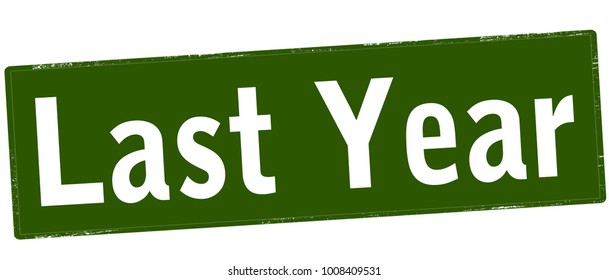Rubber stamp with text last year inside, vector illustration