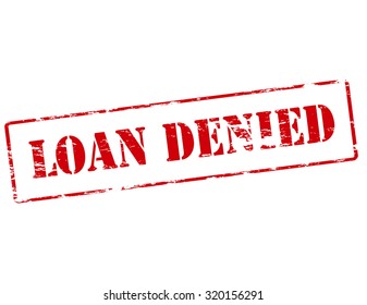 Rubber stamp with text loan denied inside, vector illustration