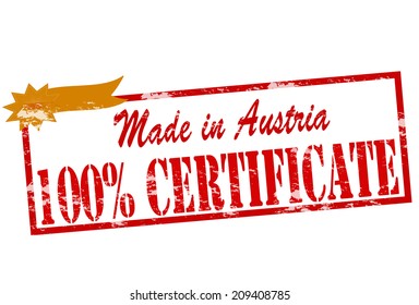 Rubber stamp with text made in Austria one hundred percent certificate inside, vector illustration