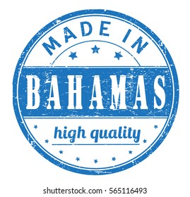 rubber stamp with text "made in Bahamas , high quality" on white, vector illustration